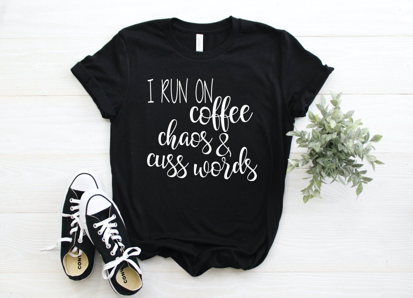 I Run On Coffee, Chaos & Cuss Words Graphic Tee