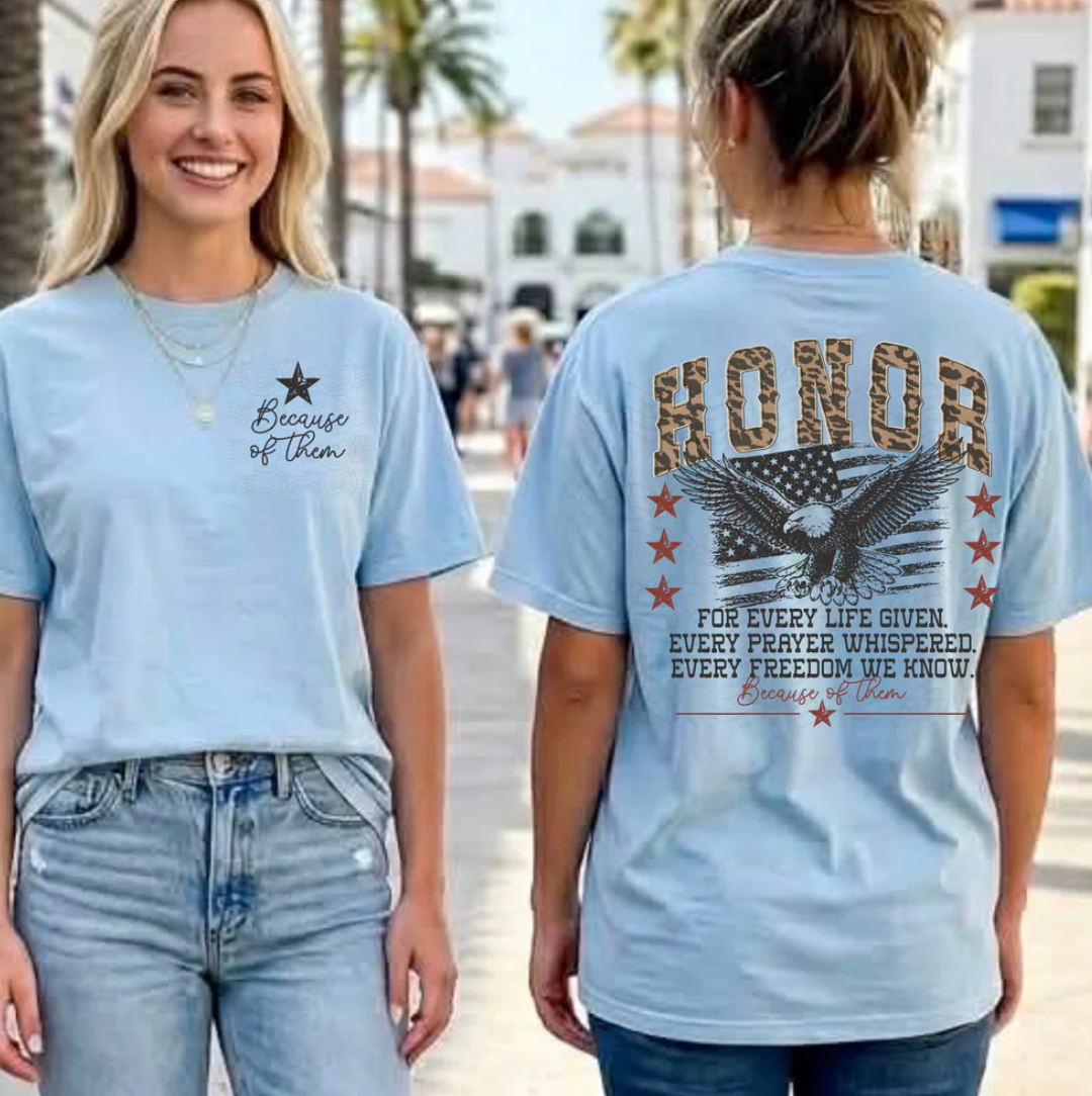 Honor Because of Them Graphic Tee