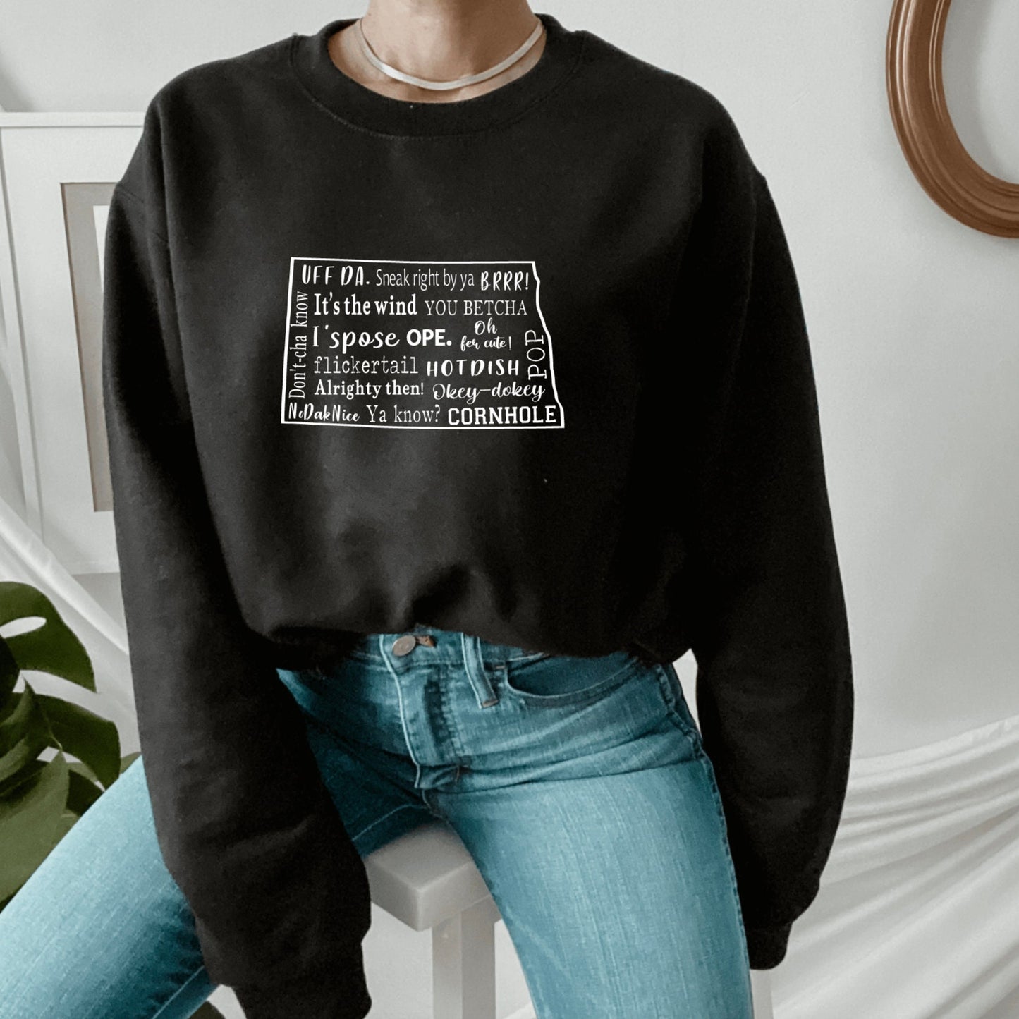 North Dakota Sayings Crewneck
