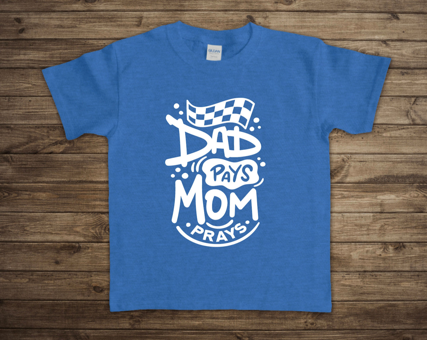 Dad Pays Mom Prays Youth Racing Shirt