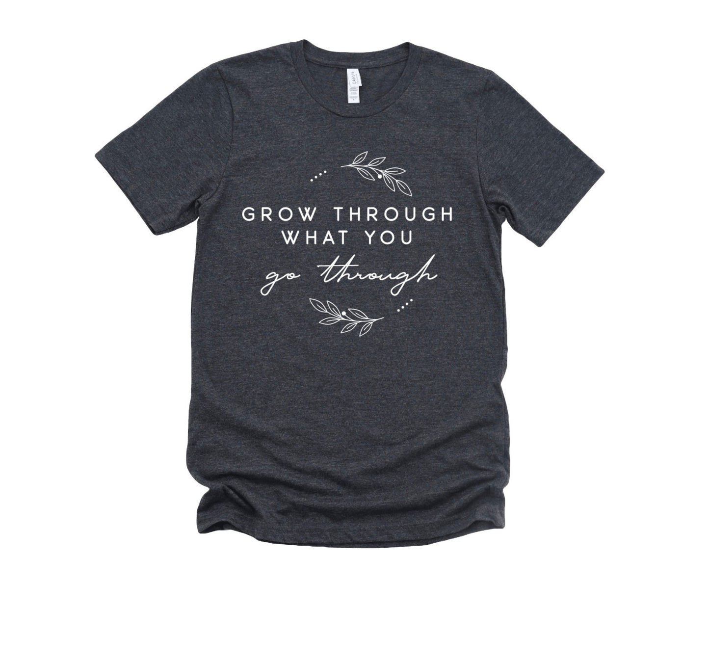 Grow Through What You Go Through Unisex Graphic Tee