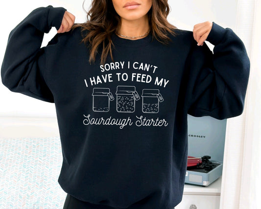 Sourdough Starter Humor Crewneck