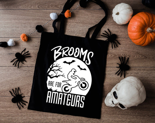 Brooms are for Amateurs Dirt Bike Trick or Treat Bag
