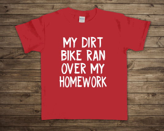 My Dirt Bike Ran Over My Homework Youth Graphic Tee