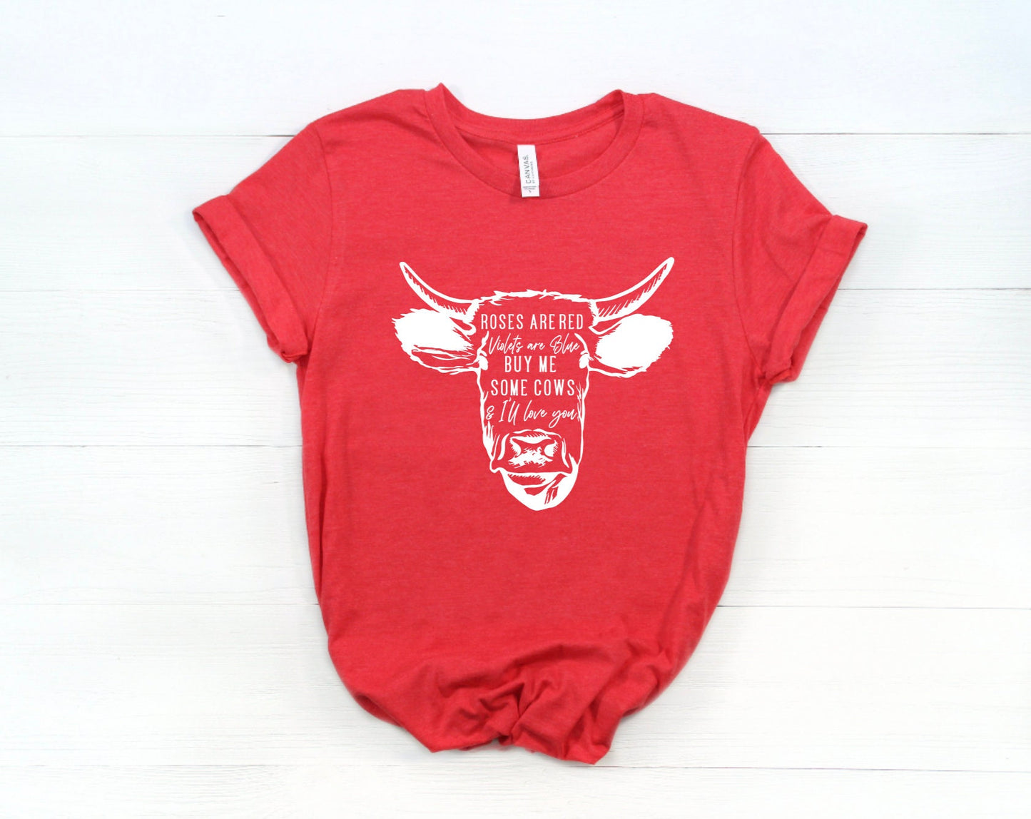 Roses Are Red, Buy Me Some Cows Graphic Tee