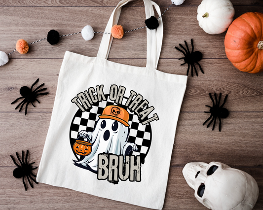 Trick or Treat Bruh Halloween Bag