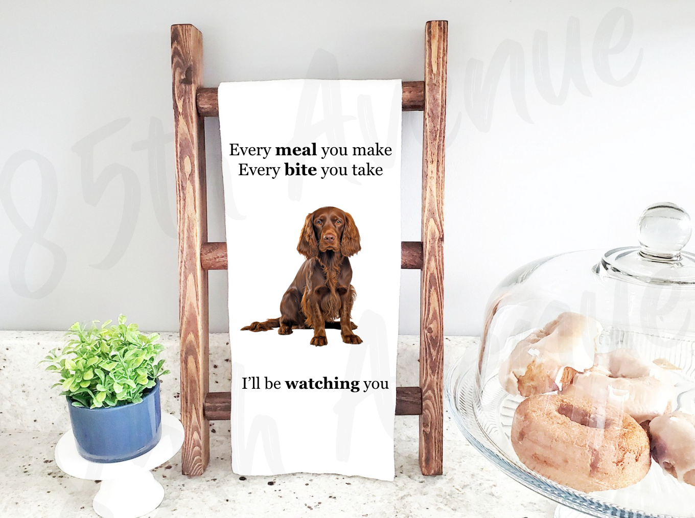 Every Meal You Make, Every Bite You Take... I’ll Be Watching You Tea Towel