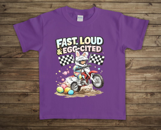 Fast Loud & Egg-cited Kids Easter Toddler/Youth Shirt