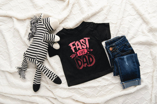 Fast Like Dad Baby/Infant Tee