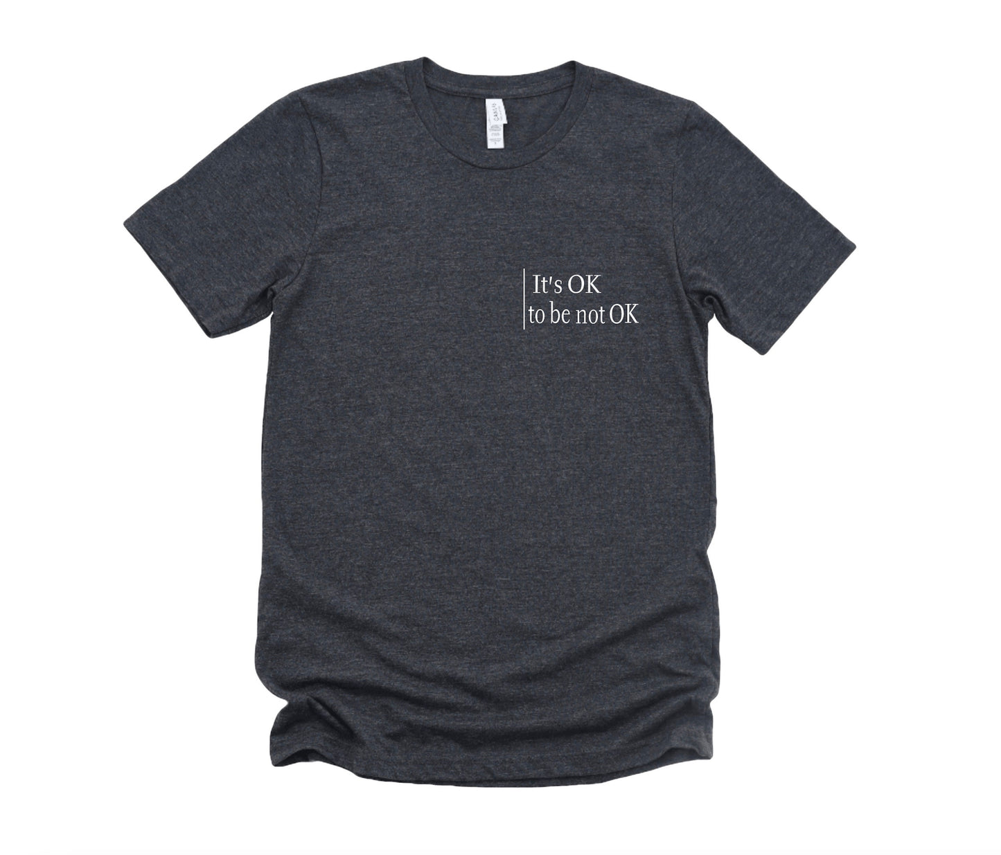 It's OK to be not OK Graphic Tee