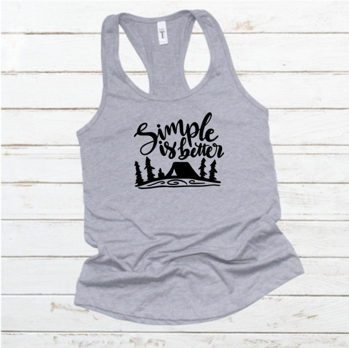 Simple Is Better Graphic Tank