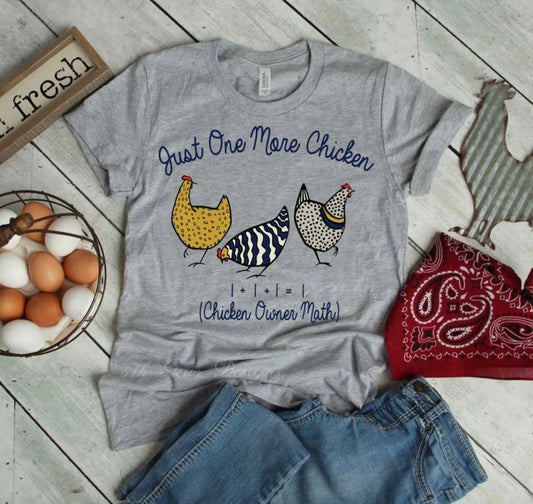 Chicken Owner Math Just One More Chicken Graphic Tee